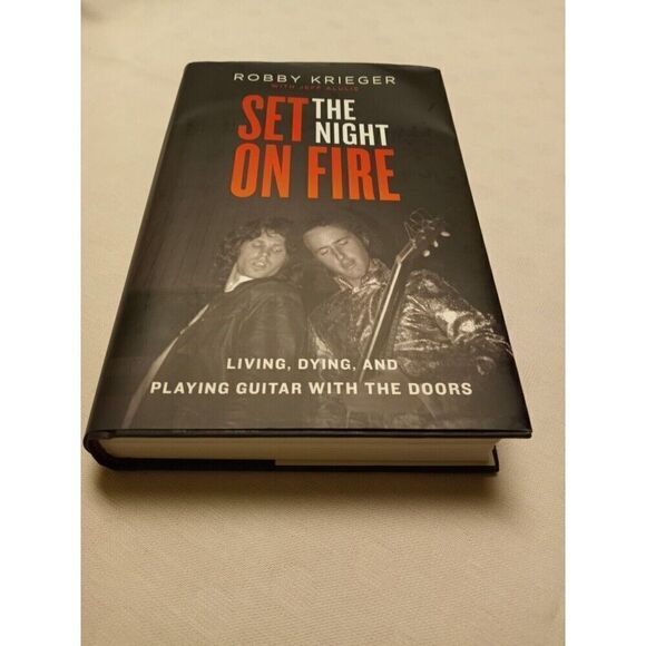 ROBBY KRIEGER Set the Night on Fire SIGNED BOOK Hardcover 1ST ED Certificate COA - Picture 5 of 7